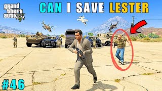 SAVING LESTER FROM MILITARY  GTA 5 GAMEPLAY 58 [upl. by Heiner]