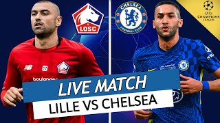 🔴 LILLE  CHELSEA LIVE  🔥LEXPLOIT LILLOIS 🇲🇦ZIYECH VS 🇹🇷YILMAZ  LIGUE DES CHAMPIONS  UCL  LDC [upl. by Joshuah]