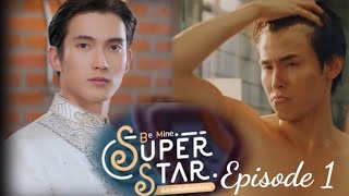 Be mine superstar ep 1 eng sub  be mine superstar bl drama [upl. by Selry]