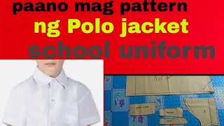 paano mag pattern ng Polo jacket school uniform [upl. by Ethel572]