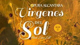 Pura Alcantara  Virgenes Del Sol Lyric Video Mundo Eurus Remaster [upl. by Lacie]