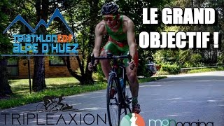 Objectif triathlon longue distance alpe DHuez 2017  Et site web [upl. by Atirehgram]