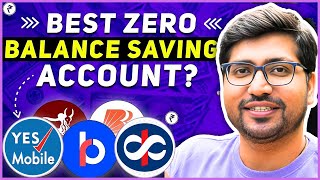 TOP 3⚡Best ZeroBalance Bank Account⚡Zero Balance Bank Account Opening Online 2024 [upl. by Artenehs]