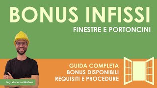 Bonus infissi finestre e portoni come ottenerlo Guida sui requisiti e approfondimento ecobonus [upl. by Granese949]