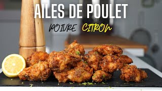 AILES DE POULET CROUSTILLANTES AU POIVRE amp AU CITRON  FOOD IS LOVE [upl. by Lisab534]