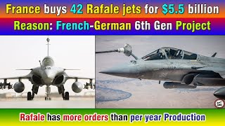 France buys 42 Rafale jets for 55 billion Reason FrenchGerman 6th Gen Project FCAS [upl. by Fessuoy]