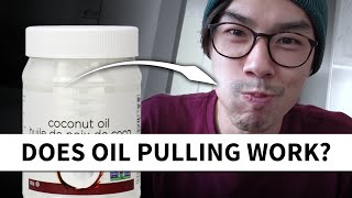 Does Coconut Oil Pulling Work My Experience After 3 Months [upl. by Sivla]