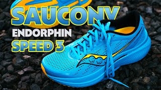 Saucony Endorphin Speed 3  FULL REVIEW  Your Daily Dose of Speed [upl. by Rozalin873]