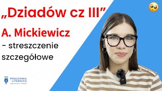 Dziadów cz IIIquot  streszczenie szczegółowe  scena po scenie [upl. by Anirpas720]