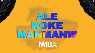 ALE KOKE MANMANW  Remix Raboday  Dj Malia [upl. by Stevana]