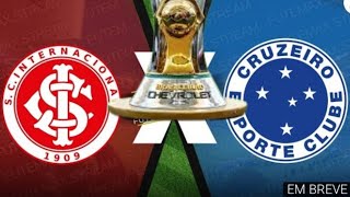 INTERNACIONAL X CRUZEIRO AO VIVO COM IMAGENS  INTER X CRUZEIRO AO VIVO COM IMAGENS  BRASILEIRÃO [upl. by Orlando]