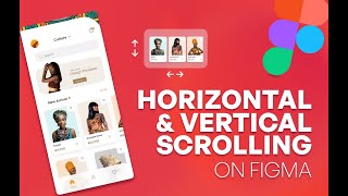 Horizontal amp Vertical Scrolling  Figma Tutorial [upl. by Joete220]