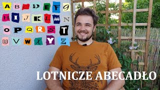 Lotnicze abecadło  Alfabet fonetyczny ICAO Lotnictwo w pigułce [upl. by Essilec751]