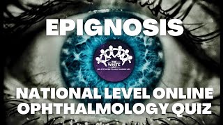 EPIGNOSIS  Ophthamology Quiz [upl. by Eninaj]