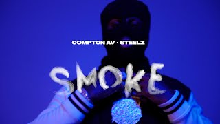 Compton AV amp Steelz  Smoke Official Video [upl. by Whyte]