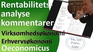 Virksomhedsøkonomi  Rentabilitetsanalyse kommentarer [upl. by Beera]