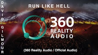 David Gilmour  Run Like Hell 360 Reality Audio  Official Audio [upl. by Yelwah]