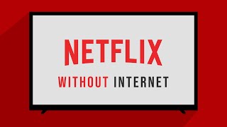 How to Watch Netflix on TV Without Internet [upl. by Lasala]