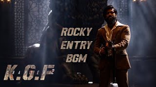 ROCKY ENTRY BGM  KGF chapter 2  KGF 2 BGM  High quality [upl. by Halland]