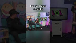 Mav and Harper Friendship Edit LOLPodcastShow harperzilmer harvrick marper friendship [upl. by Hillary]