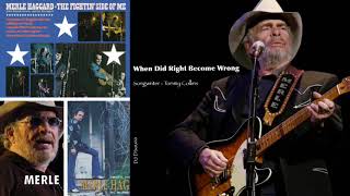 Merle Haggard  When Did Right Become Wrong 1970 [upl. by Nylyak]