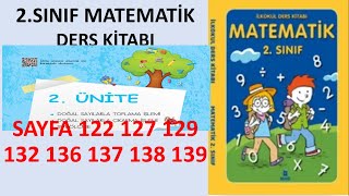 2SINIF MATEMATİK DERS KİTABI SAYFA 122 127 129 132 136 137 138 139 [upl. by Eihcir354]