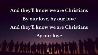 Theyll Know We Are Christians by Our Love acoustic cover w lyrics [upl. by Winebaum]