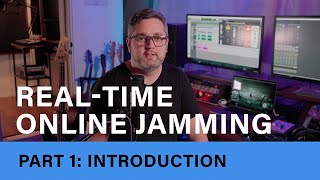 Online Jamming Part 1  Introduction [upl. by Serg239]