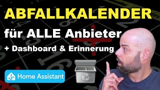 Home Assistant Müllkalender für ALLE Anbieter einrichten [upl. by Enrol385]