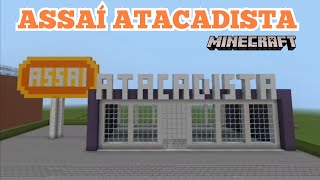 Construindo o Assaí atacadista no Minecraft [upl. by Eelesor431]