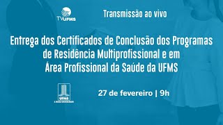 Conclusão dos Programas de Residência Multiprofissional e em Área Profissional da Saúde da UFMS [upl. by Uttica]