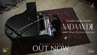 Azaan Sami Khan  Nadaan Dil Official Performance Video  Abbey Road Studios [upl. by Herbst]