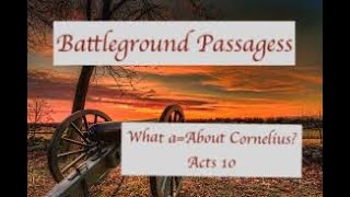 What about Cornelius Acts 10 [upl. by Dibrin]