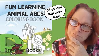 Fun Learning Animal ABCs Coloring Book Read a Long Alphabet Animal Factschildrensbook learnabcs [upl. by Nyliahs]