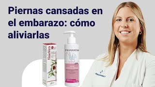 Consejos para alivar las PIERNAS HINCHADAS en el EMBARAZO  Farmaciasdirect [upl. by Eneleahs]