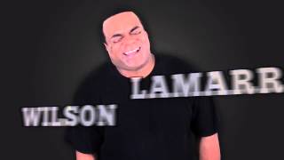 Lamarr Wilson Intro [upl. by Clerissa]