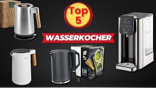 Top 5 Wasserkocher 2024 Welcher Wasserkocher ist der Beste [upl. by Kilian]