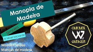 Manopla de Madeira  Simples para Iniciantes [upl. by Naliorf]