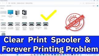 How to Clear Print Spooler Error and Fix Forever Printing Problem in Windows 11 [upl. by Pascha856]