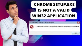 EXE Is not a Valid Win32 Application windows 7  Chrome Setupexe Is Not a Valid Win32 Application [upl. by Clarissa721]