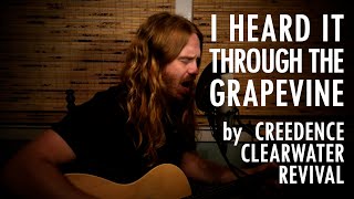 quotI Heard It Through the Grapevinequot by CCR  Adam Pearce Acoustic Cover [upl. by Noxid35]