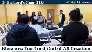 Blest are You Lord God of All Creation  022124  Practice  TLC Doha [upl. by Ardnuhsal502]