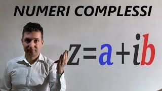 Numeri complessi descrizione ed esempi [upl. by Arotahs612]