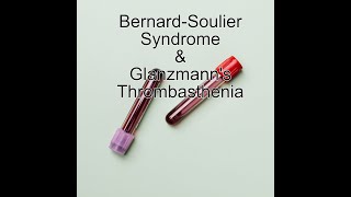 Part 6 BernardSoulier Syndrome BSS and Glanzmanns Thrombasthenia GT [upl. by Erodasi]