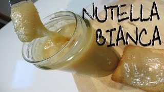 NUTELLA Bianca Cremosa Fatta in casa [upl. by Kado307]