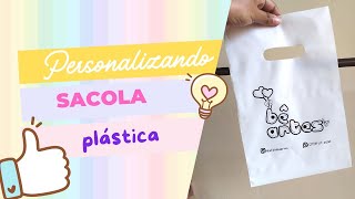 Sacola Plástica Personalizada [upl. by Niamrej]