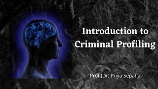 Introduction to Criminal Profiling [upl. by Conroy]