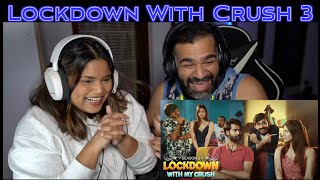 Lockdown with my CrushS2  Ep  3  Swagger Sharma  S2 Life Reaction [upl. by Oringa377]