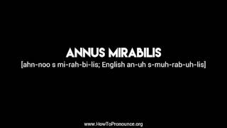 How to Pronounce quotannus mirabilisquot [upl. by Tehr]