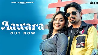 Aawara Official Video Pratham Rana  Shocky  Gracy  Ashok  New Haryanvi Songs Haryanavi 2024 [upl. by Lynch210]